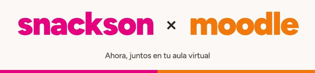 Snackson × Moodle: ahora, juntos en tu aula virtual